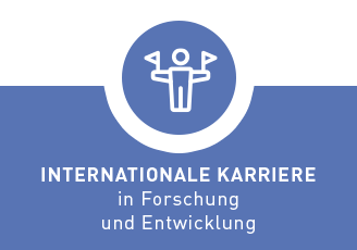 INTERNATIONALE KARRIERE in Forschung und Entwicklung